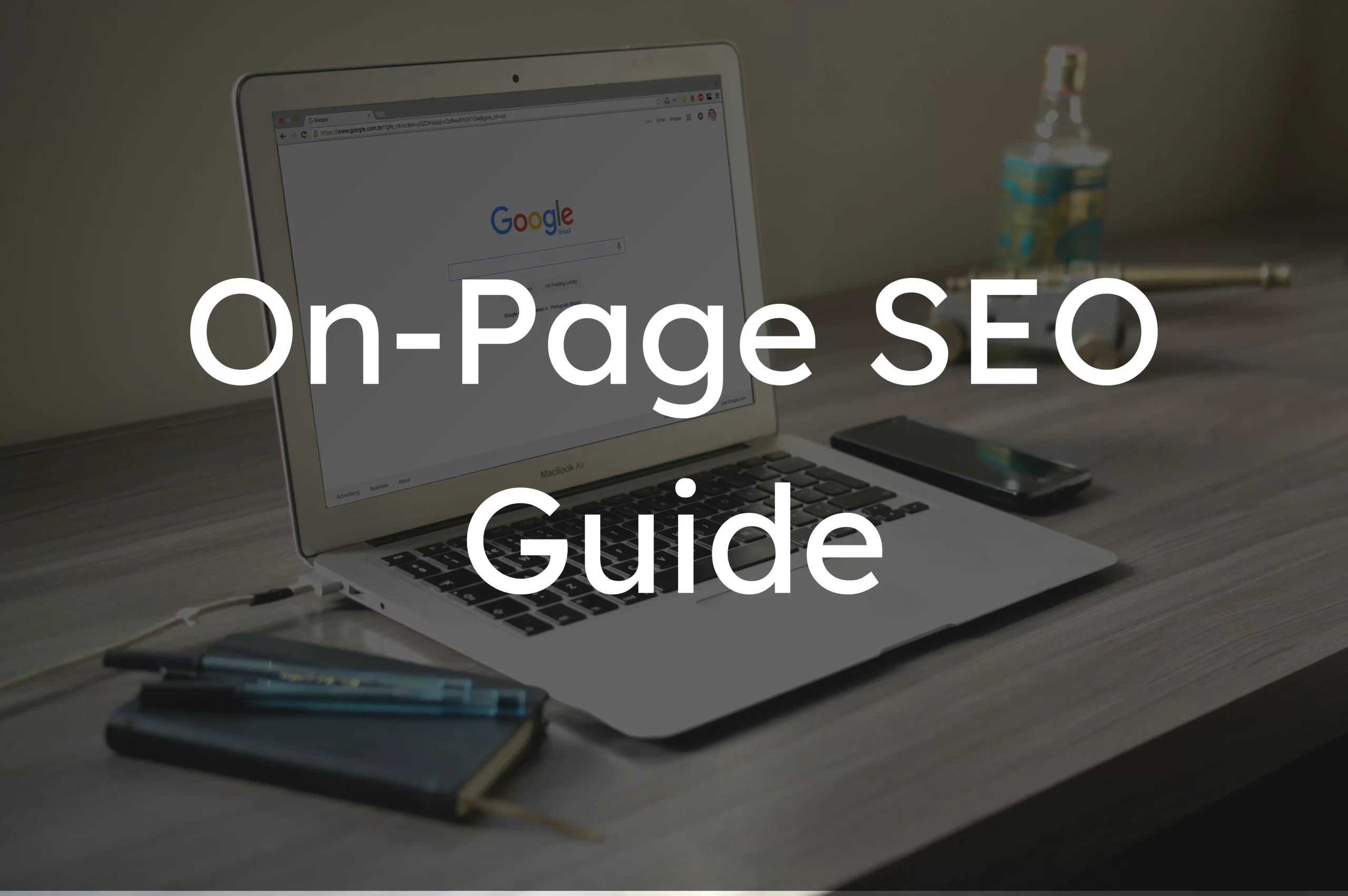 Mastering On-Page SEO: A Guide to Boost Your Rankings